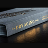 The Dry Aging Bible